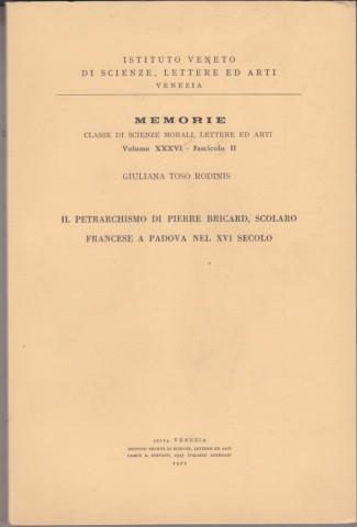 Il petrarchismo di Pierre Bricard, scolaro francese a Padova nel XVI secolo - Giuliana Toso Rodinis - 8