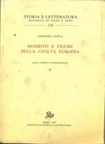 Momenti e figure della civiltà europea. Saggi storici e storiografici