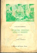 Opuscoli politici editi e inediti 1847-1851