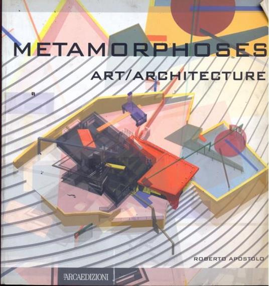 Metamorphoses. art/Architecture - Roberto Apostolo - copertina