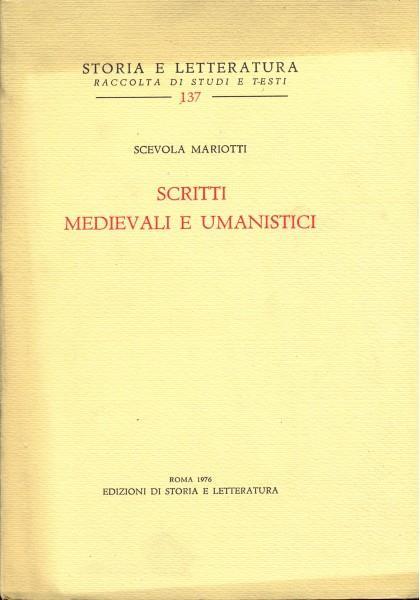 Scritti medievali e umanistici - Scevola Mariotti - copertina