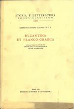 Byzantina et Franco-Graeca. Vol. I: Articles parus de 1935 à 1966
