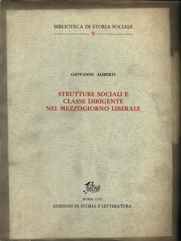 Strutture sociali e classe dirigente nel Mezzogiorno liberale