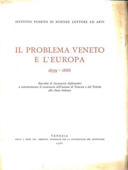 Il problema veneto e l'Europa 1859-1866 Vol. I - copertina