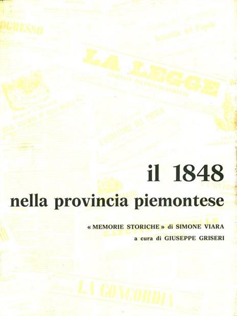 Il 1848 nella provincia piemontese. Memorie storiche - Simone Viara - copertina