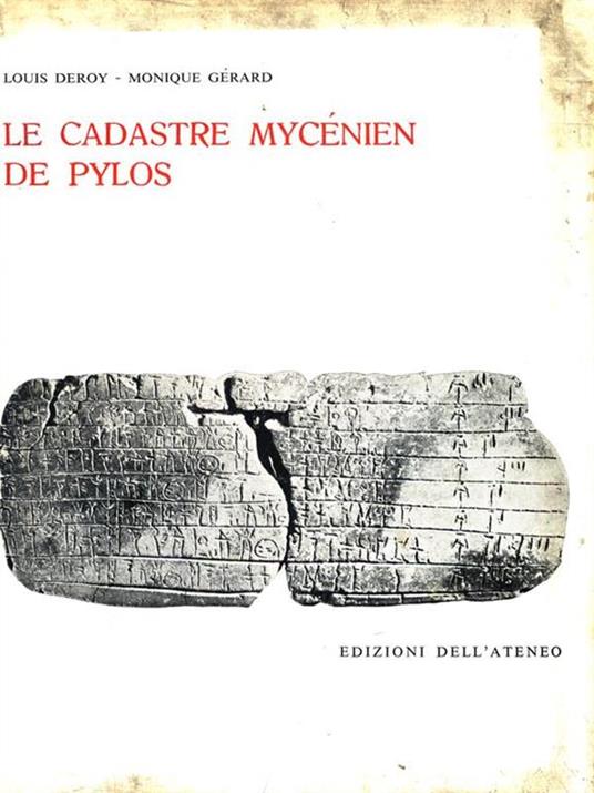 Le Cadastre Mycénien de Pylos - Louis Deroy,Monique Gerard - copertina