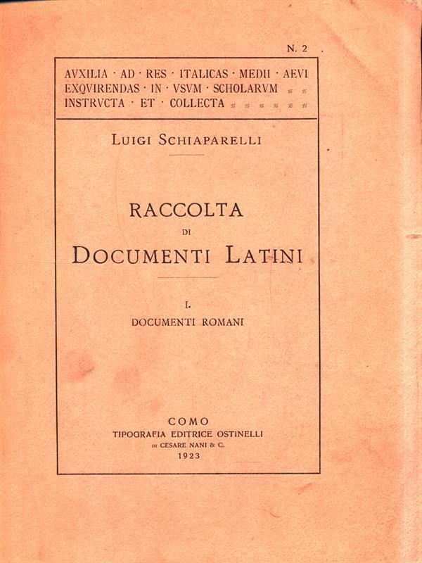 Raccolta di documenti latini. Vol. I:I documenti romani