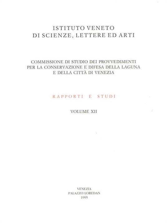 Commissione di Studio dei Provvedimenti per la conservazione e Difesa della Laguna. Vol. XII - copertina