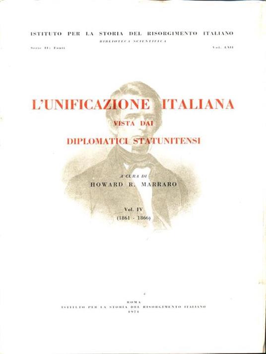 L' unificazione italiana vista dai diplomatici statunitensi. Vol.IV:1861-1866 - 5