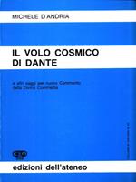 Il volo cosmico di Dante e altri saggi per nuovo Commento della Divina Commedia