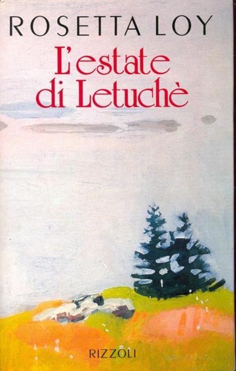 L' estate di Letouché - Rosetta Loy - copertina