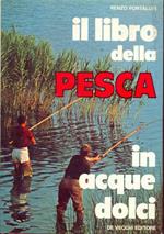 Il libro della pesca in acque dolci