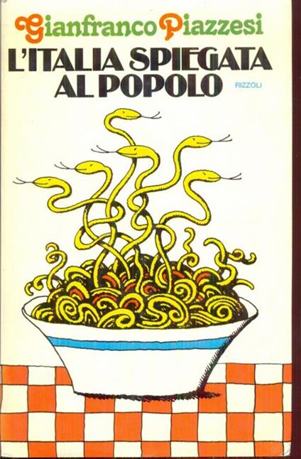 L' Italia spiegata al popolo - Gianfranco Piazzesi - copertina