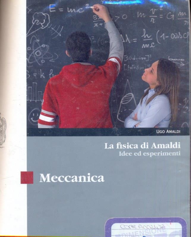 La fisica di Amaldi Meccanica