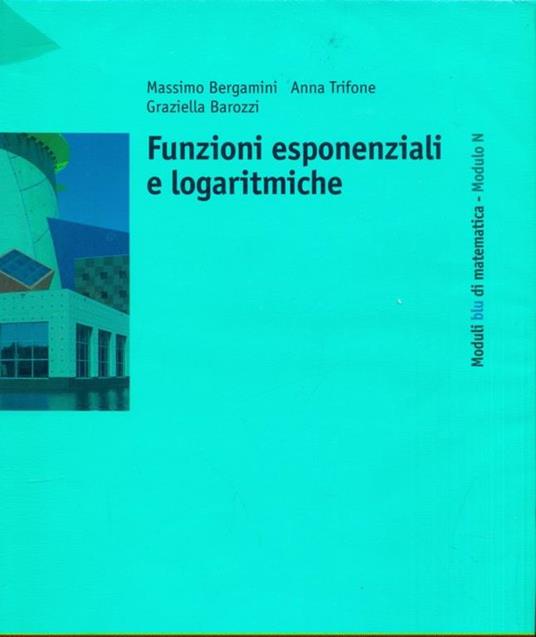 Funzioni esponenziali e logaritmiche - copertina
