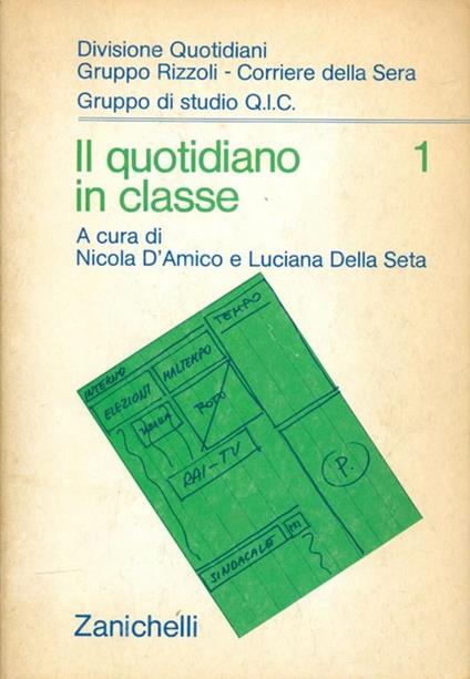 Il quotidiano in classe Vol. 1 - Nicola D'Amico,Luciana Della Seta - copertina