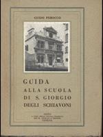 Guida alla scuola di S. Giorgio degli Schiavoni