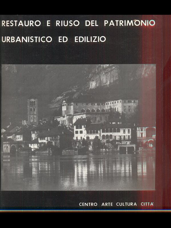Restauro e riuso del patrimonio urbanistico ed edilizio