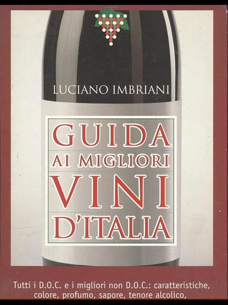 Guida ai migliori vini d'Italia - Luciano Imbriani - 2