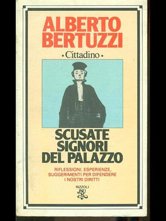 Scusate signori del Palazzo - Alberto Bertuzzi - copertina
