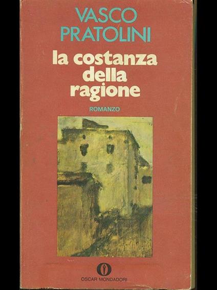 La costanza della ragione - Vasco Pratolini - copertina