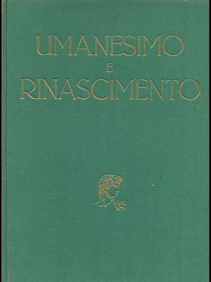 Umanesimo e Rinascimento - Paolo D'Ancona - copertina