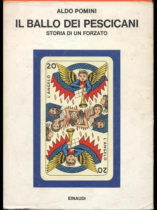 Il ballo dei pescicani. Storia di un forzato - Aldo Pomini - 3