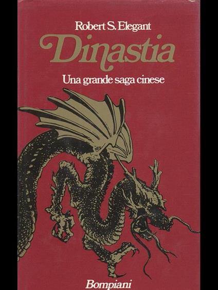 Dinastia - Robert S. Elegant - copertina