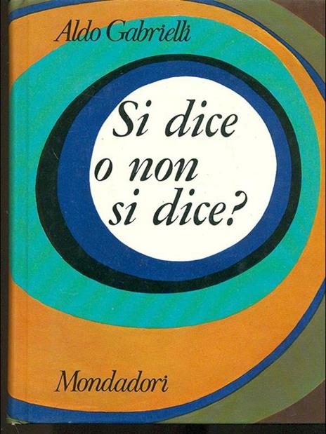 Si sice o non si dice? - Aldo Gabrielli - 4