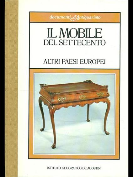 Il mobile del Settecento. Altri paesi europei - copertina