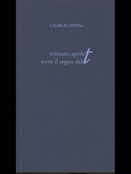 Ventuno aprile sotto il segno del t - copertina