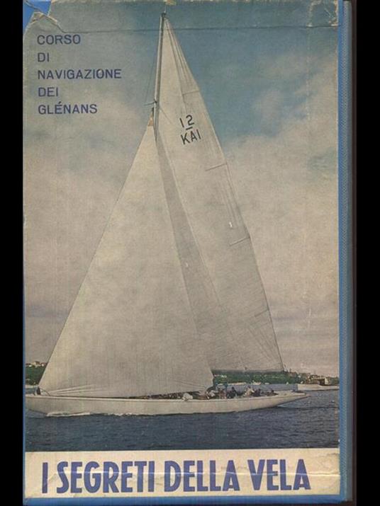I segreti della vela Corso di Navigazione dei Glenans - copertina