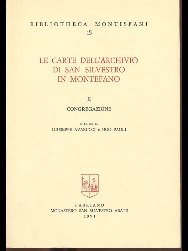 Le carte dell'Archivio di San Silvestro in Montefano II congregazione