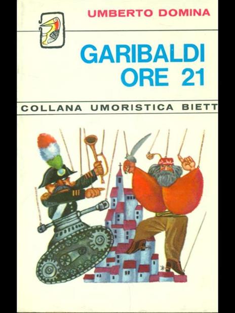 Garibaldi ore 21 - Umberto Domina - 2