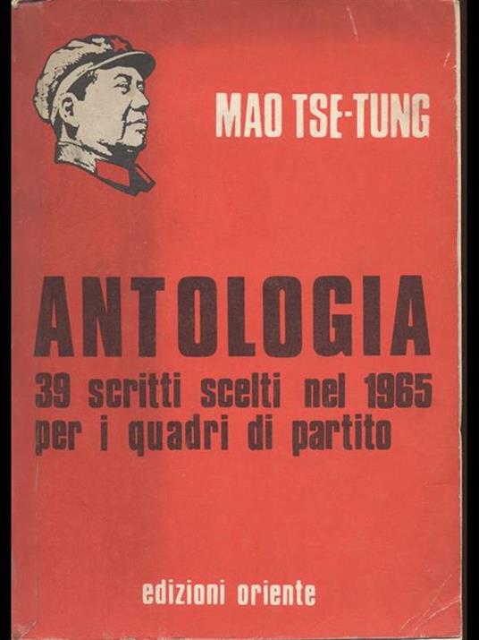 Antologia 39 scritti scelti nel 1965 per i quadri di partito - Tse-tung Mao - 2