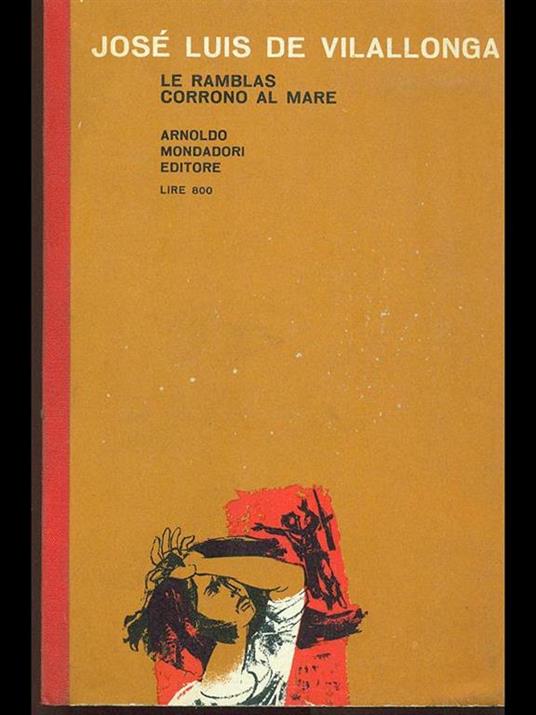 Le ramblas corrono al mare - José-Luis de Vilallonga - copertina