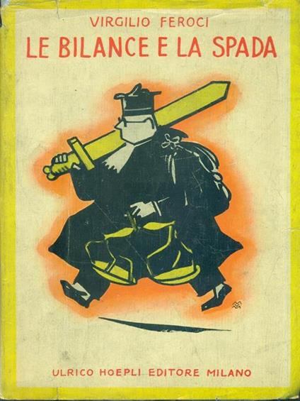 Le bilance e la spada - Virgilio Feroci - copertina
