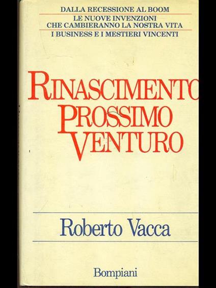 Rinascimento prossimo venturo - Roberto Vacca - copertina