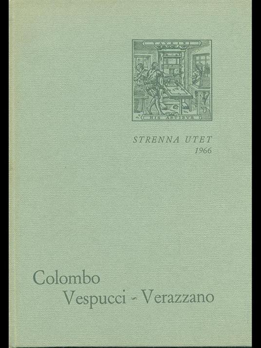 Colombo. Vespucci. Verazzano - Luigi Firpo - copertina