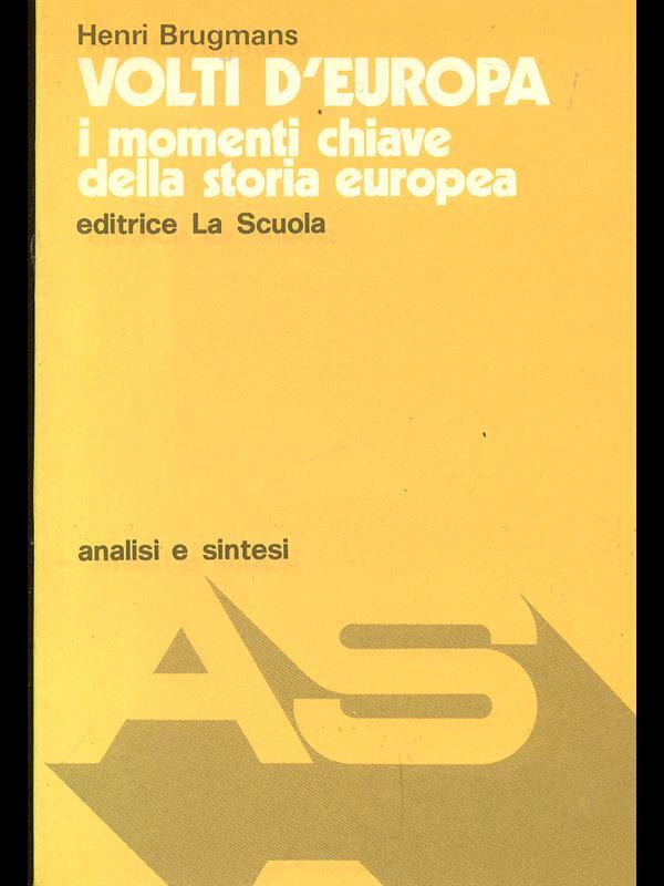 Volti d'Europa. I momenti chiave della storia europea