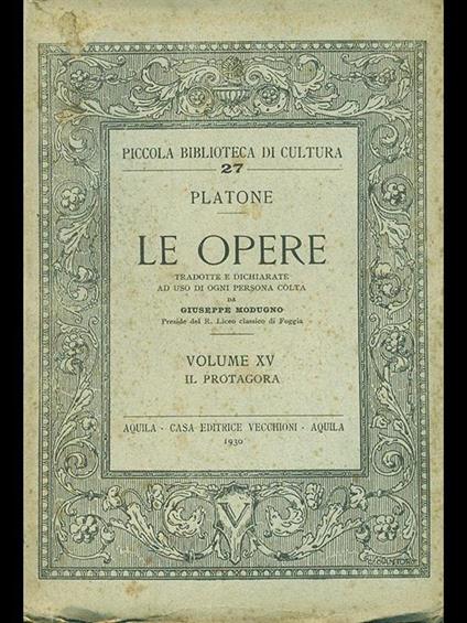 Le opere. Vol. XV. Il Protagora - Platone - copertina