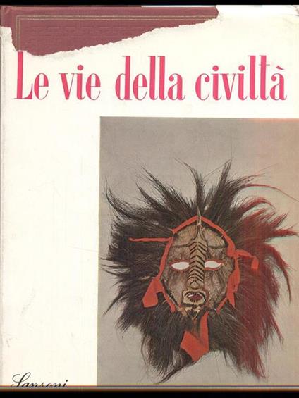 Le vie della civiltà - Kaj Birket-Smith - copertina