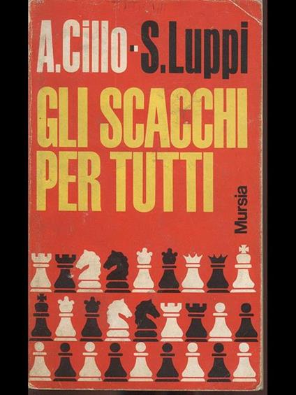 Gli scacchi per tutti - Angelo Cillo - copertina