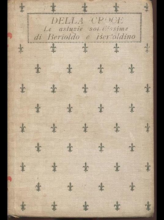 Le astuzie sottilissime di Bertoldo e Bertoldino di: G. C. Della Croce - copertina