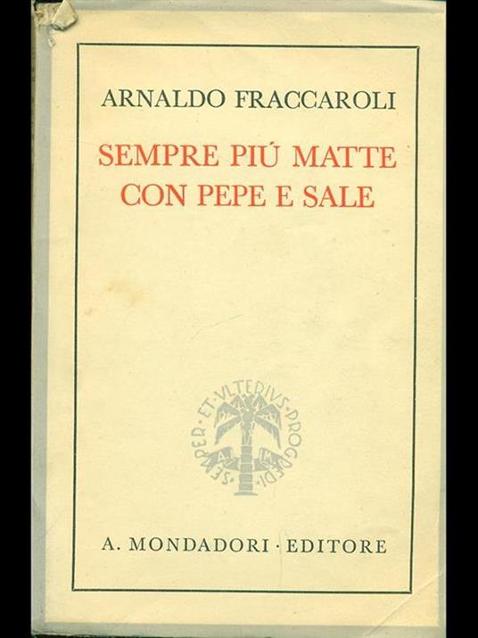 Sempre più matte con pepe e sale - Arnaldo Fraccaroli - copertina