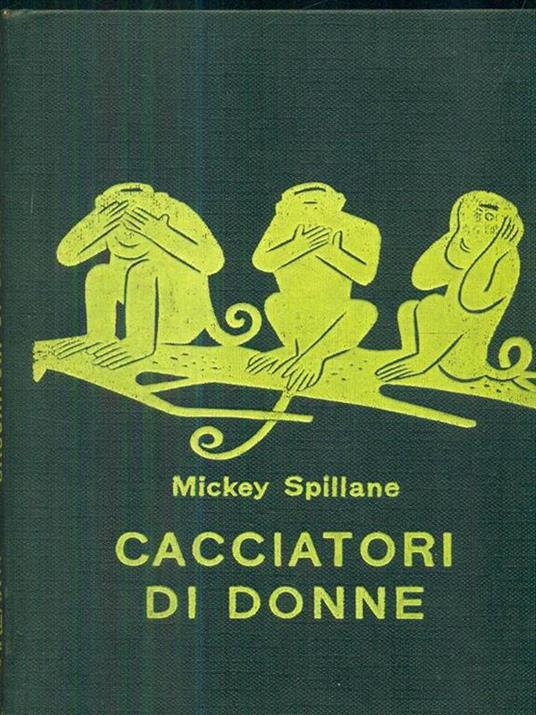 Cacciatori di donne - Mickey Spillane - copertina