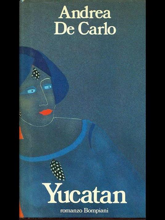 Yucatan - Andrea De Carlo - copertina