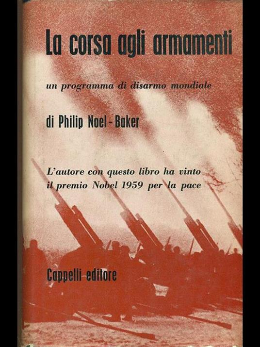 La corsa agli armamenti - Philip Noel-Baker - copertina