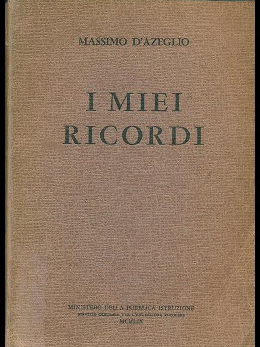 I miei ricordi - Massimo D'Azeglio - copertina