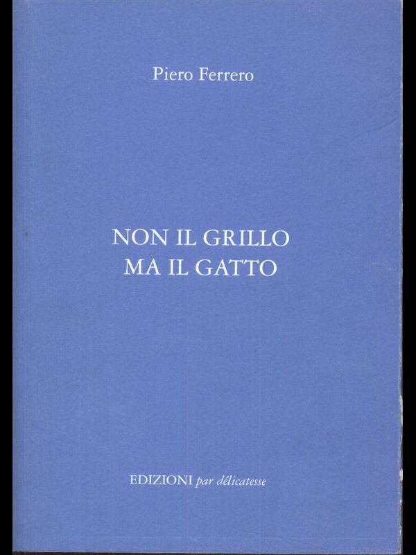 Non il grillo ma il gatto